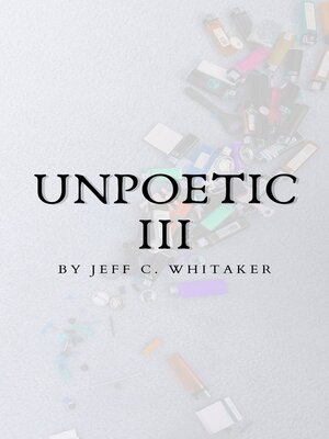 cover image of Unpoetic III
